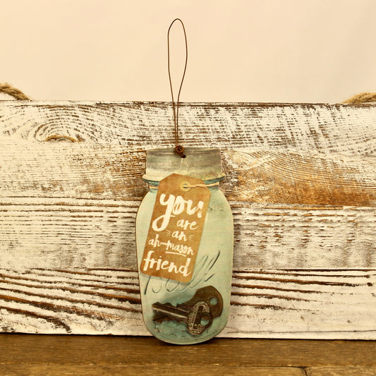 Ah Mason Jar Wood Hanger - Friend